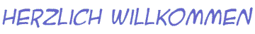 Herzlich Willkommen
